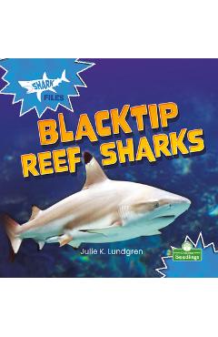 Coperta cărții 'Blacktip Reef Sharks - Julie K. Lundgren'