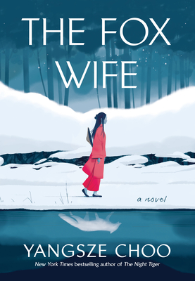The Fox Wife - Yangsze Choo