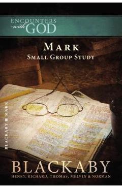 Poza produsului The Gospel of Mark - Henry Blackaby