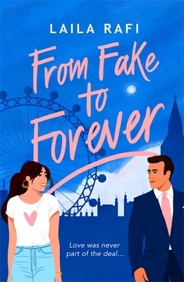 From Fake to Forever - Laila Rafi