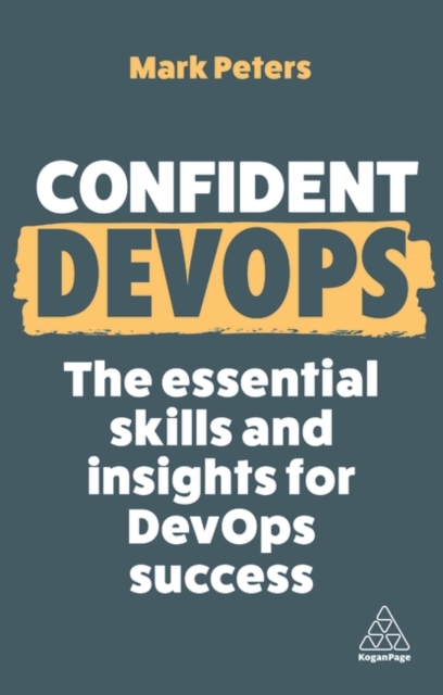 Confident Devops: The Essential Skills and Insights for Devops Success - Mark Peters