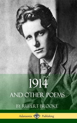 1914 and Other Poems (World War One Poetry) (Hardcover) - Rupert Brooke