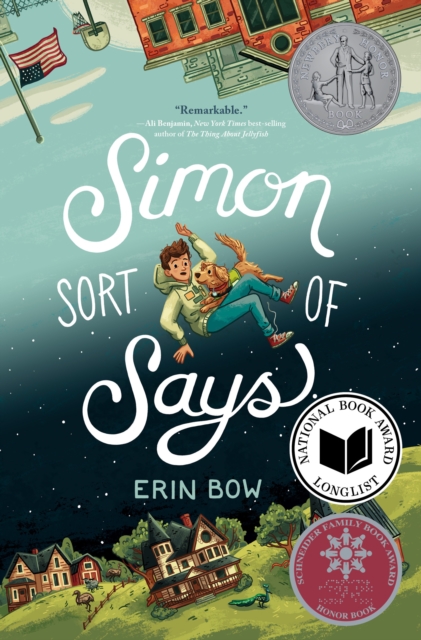 Simon Sort of Says: Newbery Honor Award Winner - Erin Bow