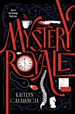 Mystery Royale - Kaitlyn Cavalancia