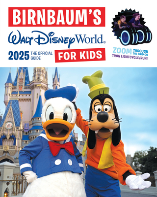 Birnbaum's 2025 Walt Disney World for Kids: The Official Guide - Birnbaum Guides