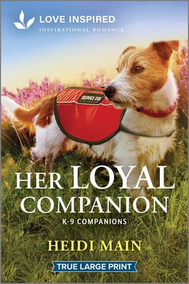 Her Loyal Companion: An Uplifting Inspirational Romance - Heidi Main