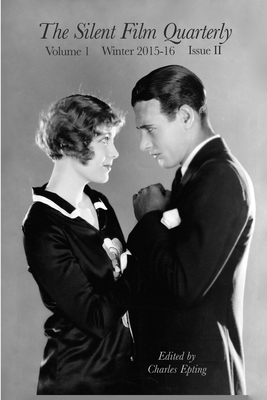 Silent Film Quarterly Issue 2 - Charles Epting