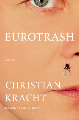 Eurotrash - Christian Kracht