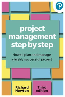Project Management Step by Step - Richard Newton