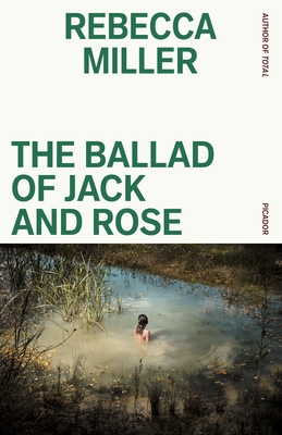 The Ballad of Jack and Rose - Rebecca Miller