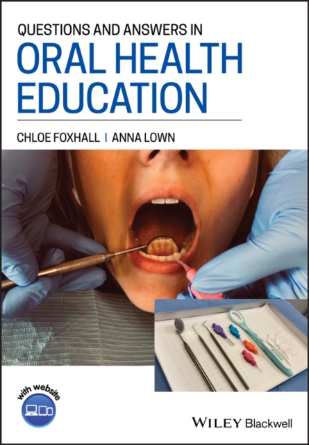 Questions and Answers in Oral Health Education - Chloe Foxhall