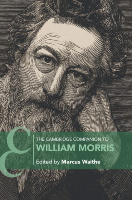 The Cambridge Companion to William Morris - Marcus Waithe