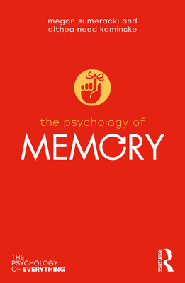 The Psychology of Memory - Megan Sumeracki