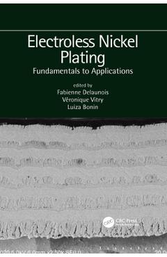 Coperta cărții 'Electroless Nickel Plating: Fundamentals to Applications - Fabienne Delaunois'