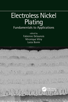 Coperta cărții 'Electroless Nickel Plating: Fundamentals to Applications - Fabienne Delaunois'