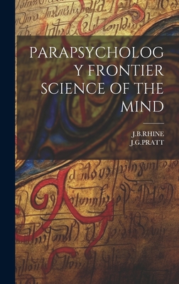 Parapsychology Frontier Science of the Mind - J. B. Rhine