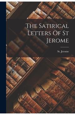Coperta cărții 'The Satirical Letters Of St Jerome - St Jerome'