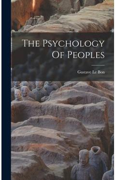 Coperta cărții 'The Psychology Of Peoples - Gustave Le Bon'