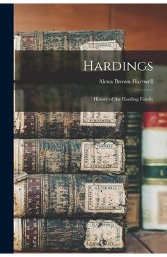 Coperta cărții 'Hardings: History of the Harding Family - Alena Brown Hartwell'