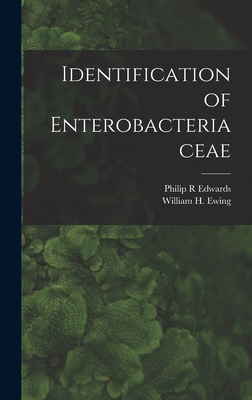 Identification of Enterobacteriaceae - Philip R. Edwards