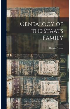 Coperta cărții 'Genealogy of the Staats Family - Harold 1899- Staats'