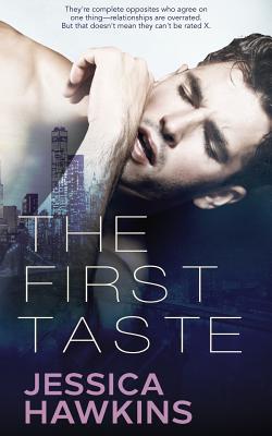 The First Taste - Jessica Hawkins