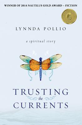 Trusting the Currents - Lynnda Pollio