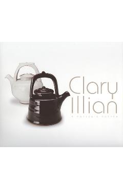 Coperta cărții 'Clary Illian: A Potter's Potter - Clary Illian'