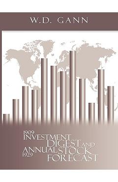 Coperta cărții 'Investment Digest and Annual Stock Forecast - W. D. Gann'