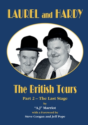 Coperta cărții 'LAUREL and HARDY - The British Tours - part 2 - A. J. Marriot'