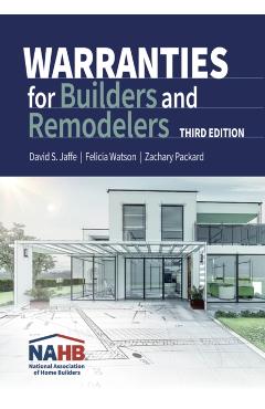 Coperta cărții 'Warranties for Builders and Remodelers, Third Edition - Zach Packard'