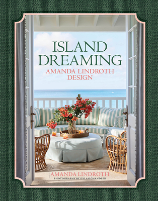 Island Dreaming: Amanda Lindroth Design - Amanda Lindroth