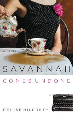 Coperta cărții 'Savannah Comes Undone - Denise Hildreth Jones'