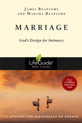 Marriage: God's Design for Intimacy - James W. Reapsome