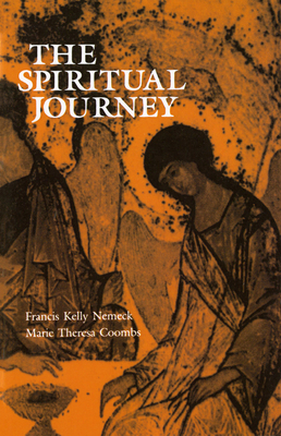 Coperta cărții 'The Spiritual Journey: Critical Thresholds and Stages of Adult Spiritual Genesis - Francis Kelly Nemeck'