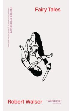 Poza produsului Fairy Tales: Dramolettes - Robert Walser
