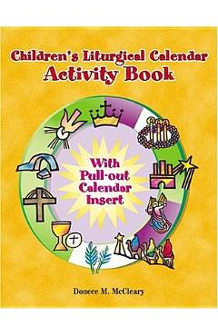 Coperta cărții 'Children's Liturgical Calendar Activity Book - Donece M. Mccleary'