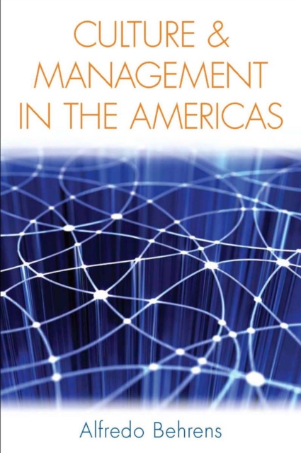 Culture and Management in the Americas - Alfredo Behrens