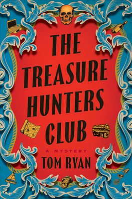 The Treasure Hunters Club: A Mystery - Tom Ryan