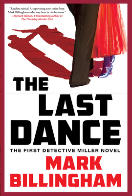 The Last Dance: The First Detective Miller Novel - Mark Billingham