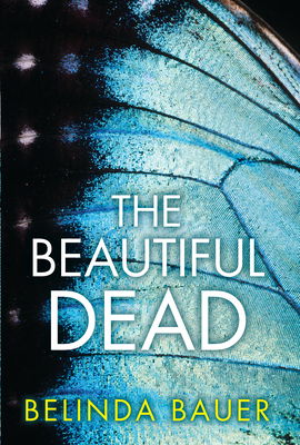 Coperta cărții 'The Beautiful Dead - Belinda Bauer'