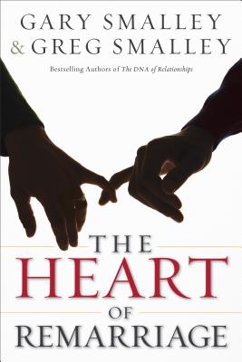 Heart of Remarriage - Gary Smalley