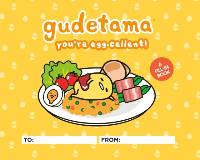 Gudetama: You're Egg-Cellent!: A Fill-In Book - Jenn Fujikawa