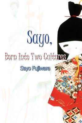 Sayo, Born Into Two Cultures - Sayo Fujiwara