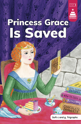 Princess Grace Is Saved - Leanna Koch