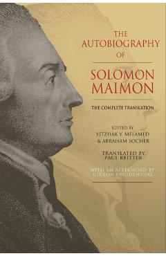 Poza produsului The Autobiography of Solomon Maimon: The Complete Translation - Solomon Maimon