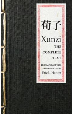 Poza produsului Xunzi: The Complete Text - Xunzi