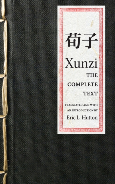 Xunzi: The Complete Text - Xunzi