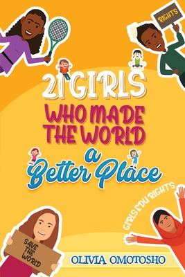 21 Girls Who Made the World a Better Place - Olivia Omotosho
