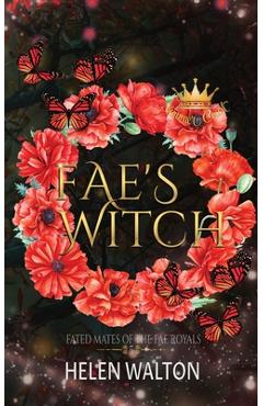 Coperta cărții 'Fae's Witch: Fated Mates of the Fae Royals - Helen Walton'